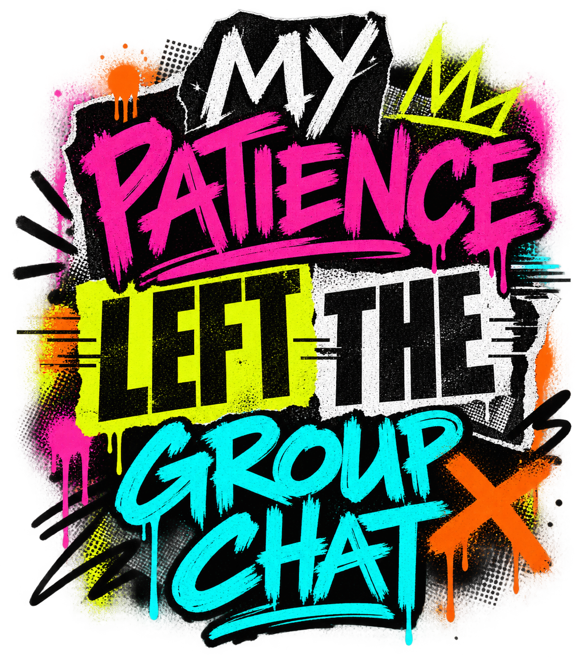 Patience Left the Group Chat — Digital PNG digital artwork preview